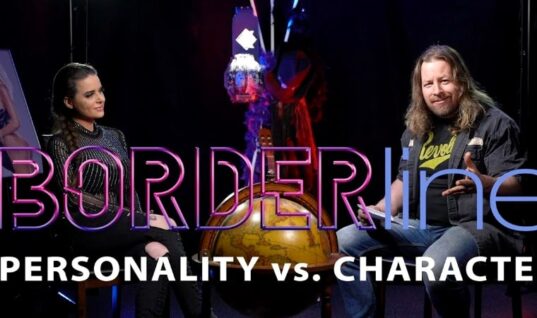 Borderline: Episode 6 – Personality vs. Character