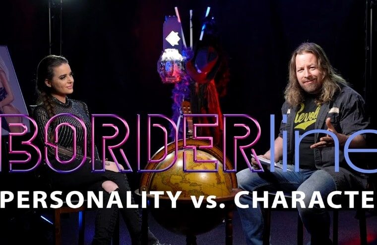 Borderline: Episode 6 – Personality vs. Character