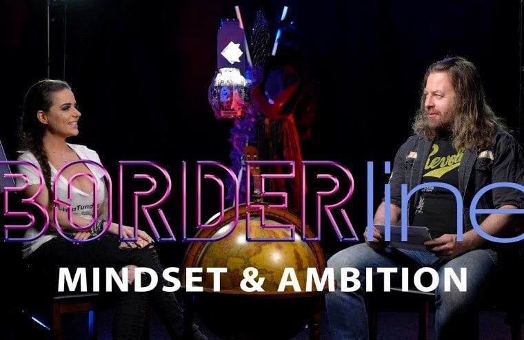 Borderline: Episode 5 – Mindset & Ambition