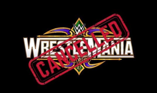 WrestleMania 42 Is No Longer Taking Place In New Orleans