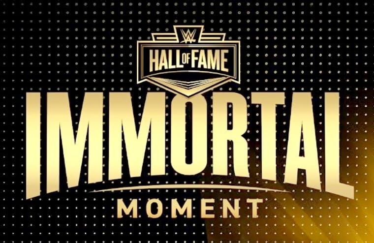 WWE Announces This Year’s Hall Of Fame “Immortal Moment Award”